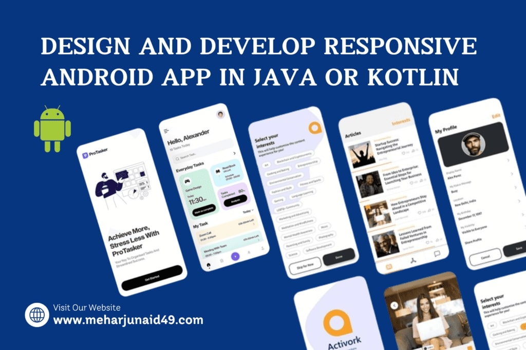 design and develop responsive andriod app in java and kotlin